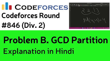 Problem B. GCD Partition || Codeforces Round 846 (Div. 2) || Explanation + code || In Hindi