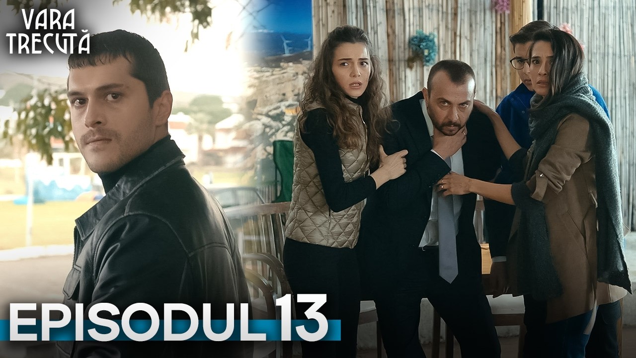 Vara trecută - Episodul 13 | Cu subtitrări în română | Seriale Turcesti | Son Yaz