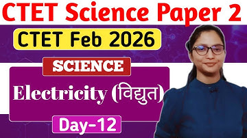 CTET Science Paper 2 | CTET Feb 2026 | Science CTET Paper 2 | CTET Science Preparation Paper 2 |