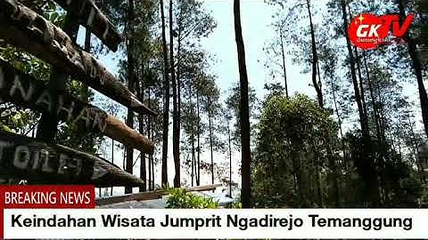 Wisata Alam Jumprit Temanggung Wisata Sejarah Wong Temanggung - TV Gunungkidul