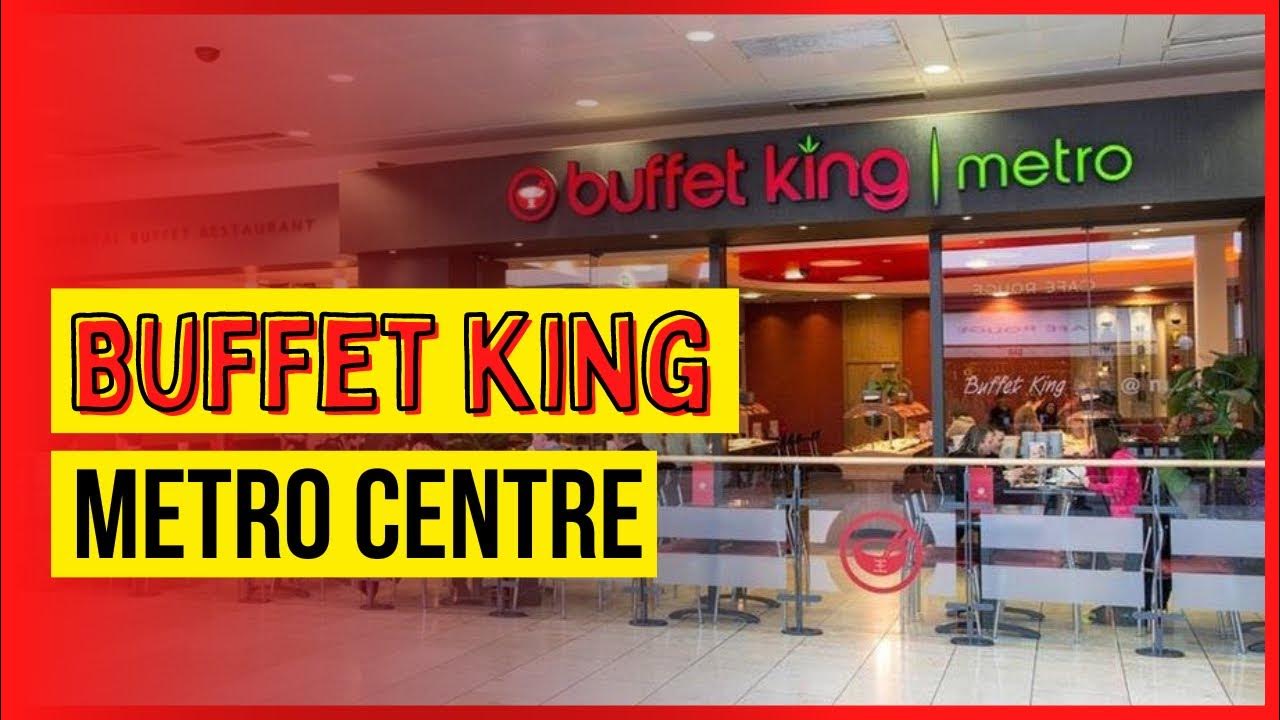 METRO CENTRE BUFFET KING YouTube