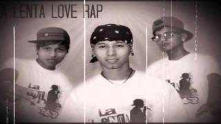 Video thumbnail of "Me Basta - La Lenta Love Rap (Video Oficial) 2015"