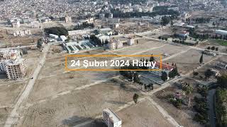 Hatay Son Durum 24 Şubat 2024 Drone Görüntüleri 4K