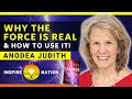 🌟ANODEA JUDITH: Why THE FORCE is REAL & How to Use It! |  Chakras, Charge and the Energy Body