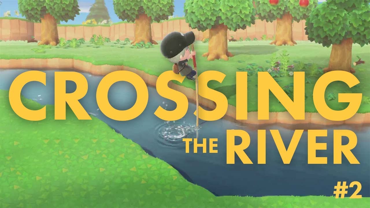 Crossing the River - Animal Crossing Part 2 - YouTube
