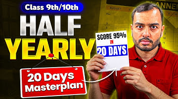 Half Yearly Exams STRATEGY to Score 95% 🔥 Class 9/10 || 20 Days Masterplan