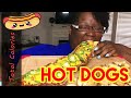Mukbang Calorie Counting .... GrubUnleashed16 ... Hot Dogs