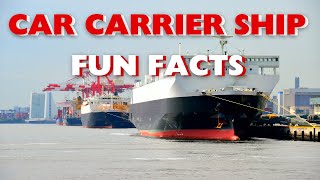 Unveiling 10 Surprising Car Carrier Ship Fun Facts