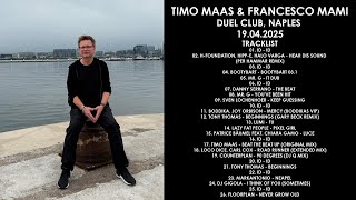 TIMO MAAS (Germany) B2B FRANCESCO MAMI (Italy) @ Duel Club, Naples 19.04.2025
