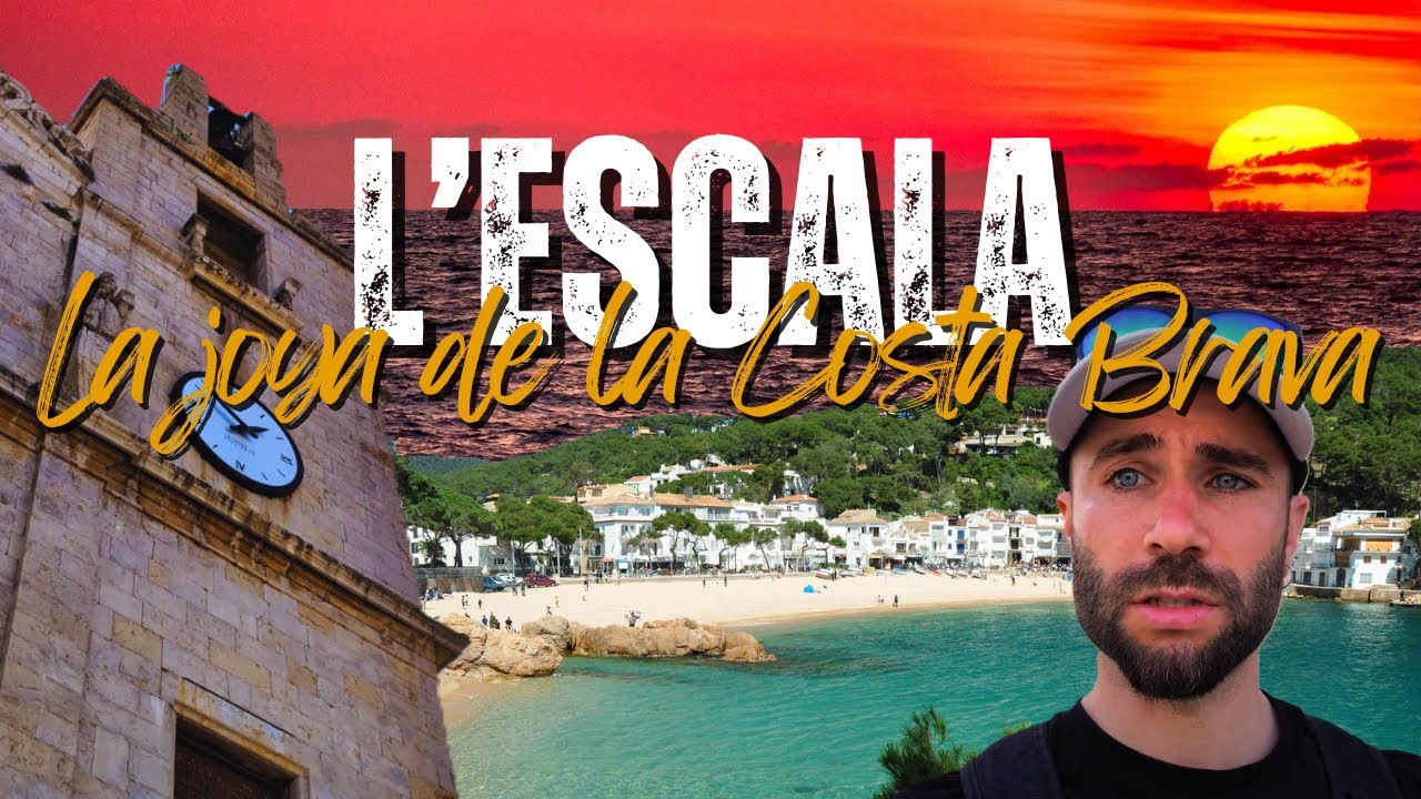 L'ESCALA Costa Brava | Qué ver y hacer | Playas, Historia y Gastronomía