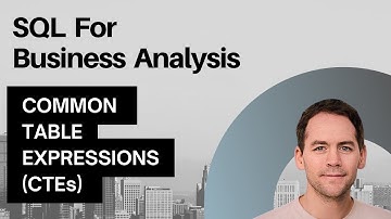 SQL Tutorial - Common Table Expression (CTEs) with Examples