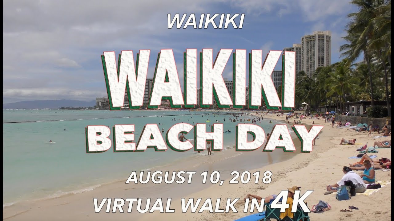 Waikiki Beach Day 8/10/2018 [4K] YouTube