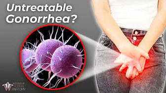 Why Gonorrhea Could Soon Be Untreatable (And What That Means for You)