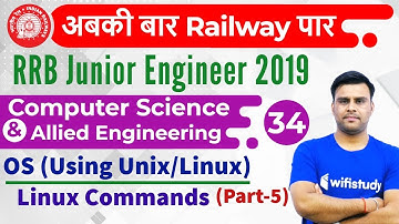 10:00 PM - RRB JE 2019 | CS by Pandey Sir | Operating System (Using Unix/Linux) & Linux Commands
