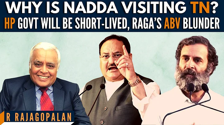 Delhi R Rajagopalan I Why is Nadda visiting TN? I ...