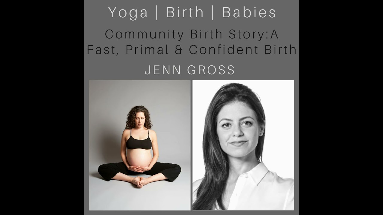 Community Birth Story: A Fast, Primal and Confident Birth with Jenn Gross