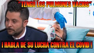 Ricardo Casares sigue LUCHANDO contra EL VIRUS revela DURA EXPERIENCIA