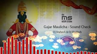 Gajar Maulicha Sound Check Dj Mahesh & Dj Shailesh Kolhapur HMD REMIX