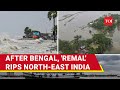 Dozens Of Lives, 60,000 Homes Wiped Out By Cyclone Remal; Red Alert In Assam, Meghalaya