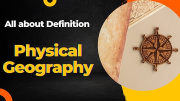 Physical Geography: What is it? #PhysicalGeography #Geography #Science