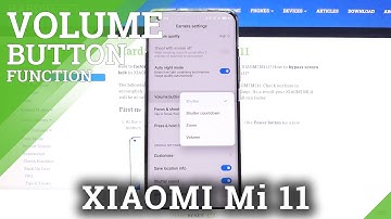 How to Change Volume Buttons Function in XIAOMI Mi 11 – Manage Volume Buttons