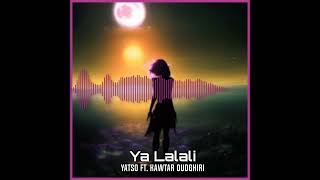 Yatso - Ya Lalali (ft. Kawtar Oudghiri)