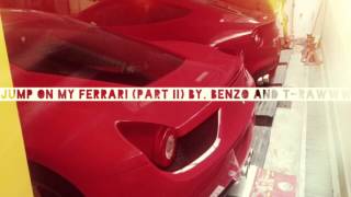 Jump on ma ferrari part 2 (ft. t-rawww ...