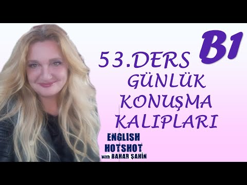 53.DERS - GÜNLÜK KONUŞMA KALIPLARI