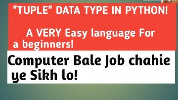 PYTHON  TUTORIAL FOR BEGINNERS | PART-10 || TUPLE DATA TYPES ||