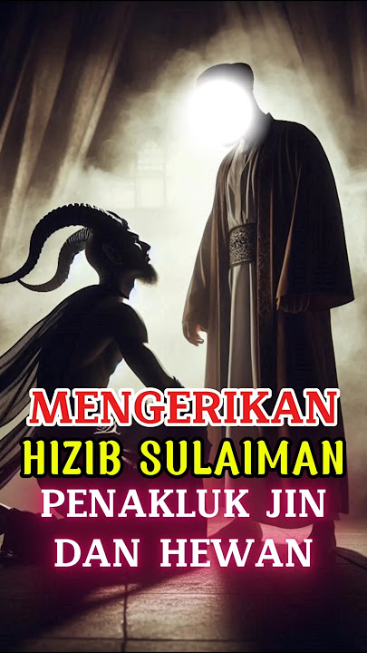 HIZIB SULAIMAN PENAKLUK JIN #feedshorts #doanabisulaiman #amalan