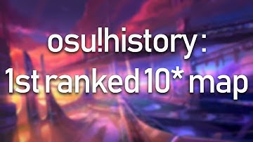 osu!history: the first 10* ranked map