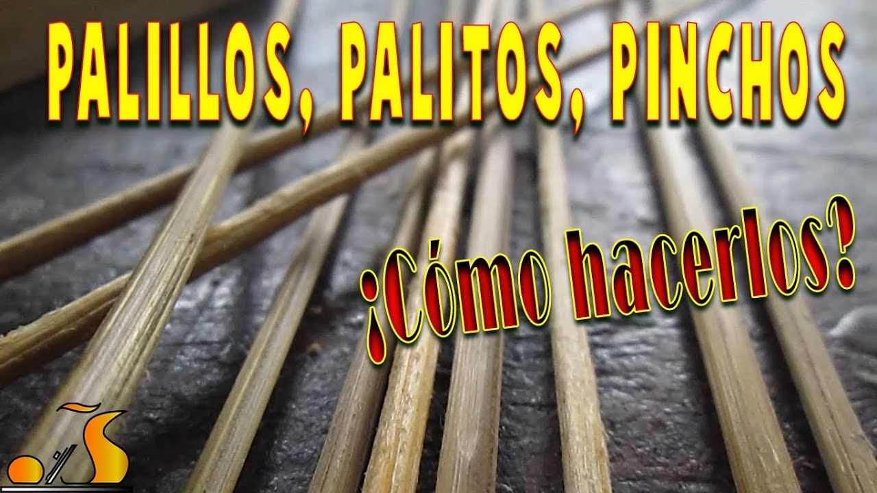 Palillos, palitos, pinchos de madera, ¿cómo hacerlos? YouTube