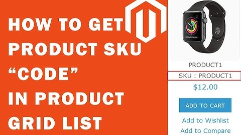 How to Get Product SKU code in product list Magento | By Geeky Banna