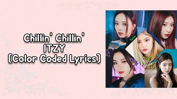 ITZY - Chillin