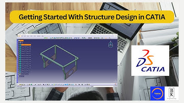 Getting Started With Structure Design in CATIA | Creating Supports, Plates, Cutouts | BK Engineering