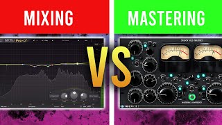 Mixing Vs. Mastering