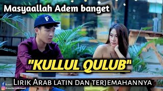 SUARA MERDU BG RONAN BIKIN HATI TERASA ADEM‼️ KULLUL QULUB MERDU BESERTA LIRIK