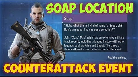 Call Of Duty Mobile Soap Location in Blackout Map COUNTERATTACK Event