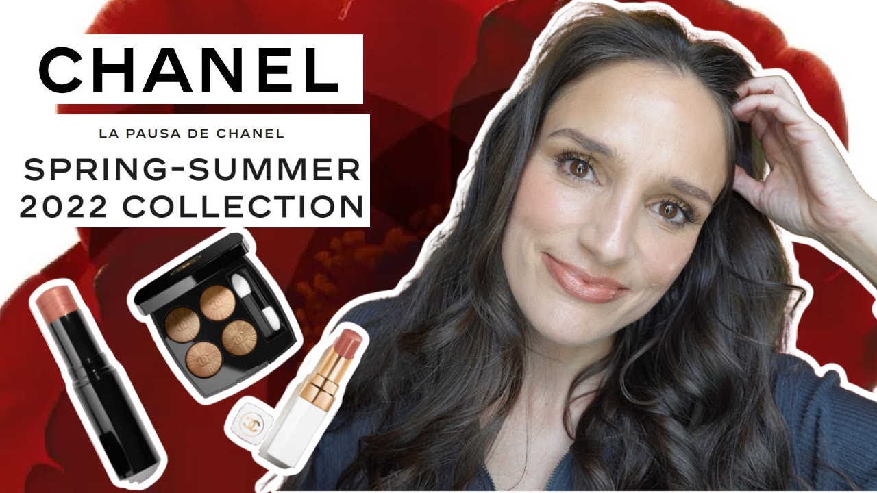 ☀️ CHANEL La Pausa SPRING SUMMER 2022 MAKEUP COLLECTION 