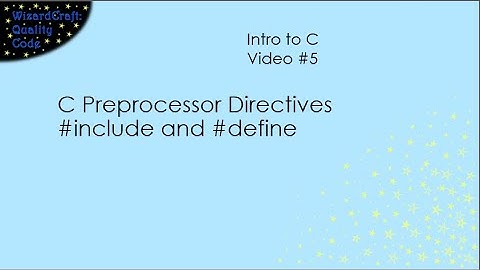 C Preprocessor Directives #include and #define (Intro to C - 5)