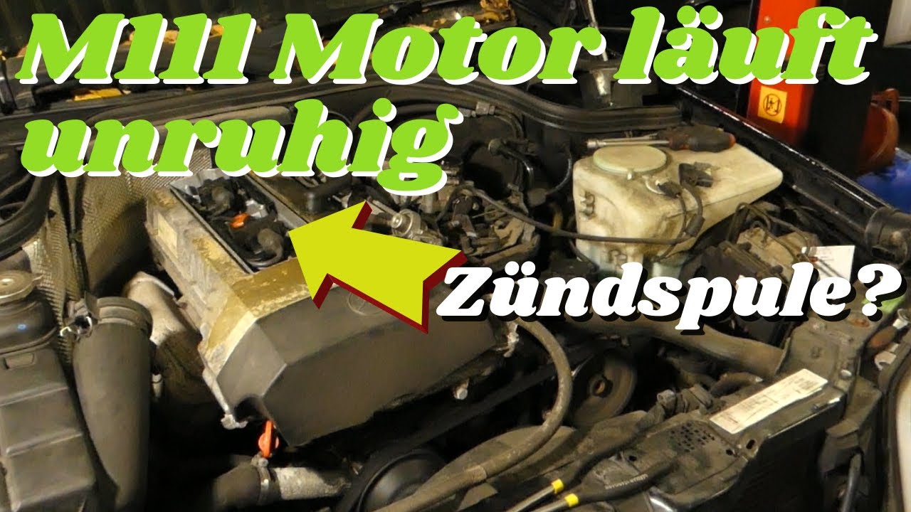 Mercedes M111 Motor läuft unruhig - defekte Zündspule? - W124 W202 W210