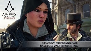 Assassin’s Creed Syndicate Gameplay Walkthrough [ANZ]