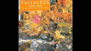 Faithless I Want More Faithless Main Mix