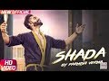 Shada (Official Video) Parmish Verma || Sarba Maan || Desi Crew || Latest Punjabi Songs 2018