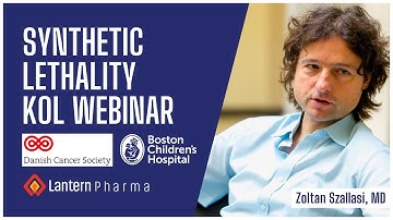 Synthetic Lethality Key Opinion Leader(KOL) Webinar