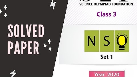 NSO CLASS 3 SOLVED PAPER PREVIOUS YEAR 20-21 SET-1/ SCIENCE OLYMPIAD/IMO/international Olympiad