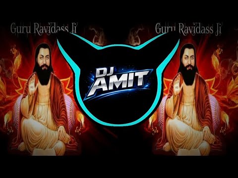 Guru Ravidas Palki Tere Janam Din Pe Guru Ji Main Trance Drop Edm Mix DJ AMIT MEERUT