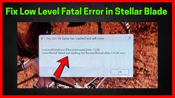 Stellar Blade: Low Level Fatal Error (Quick Fix)