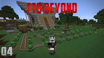 FTB Beyond EP 4 Steve