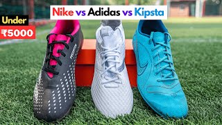 Nike vs Adidas vs Kipsta | Which is The Best Football Shoes Brand ?